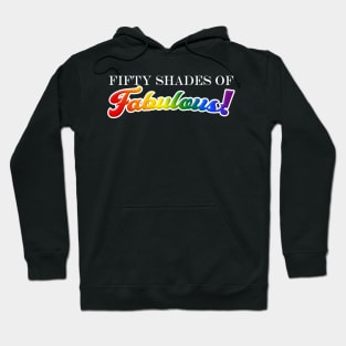 Fifty Shades of Fabulous! Hoodie